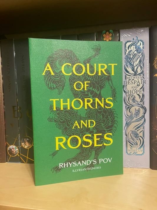 A Court of Thorns and Roses Rhys POV Book (discounted)