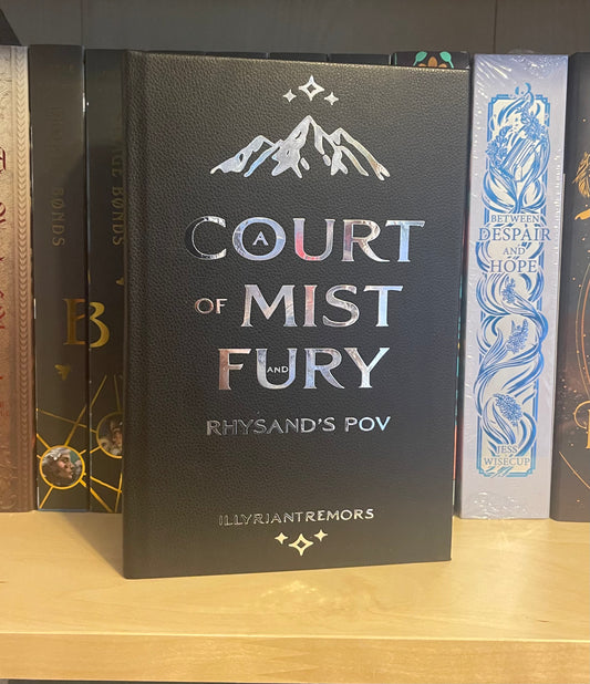A Court of Mist and Fury - Rhysand's POV Hardcover